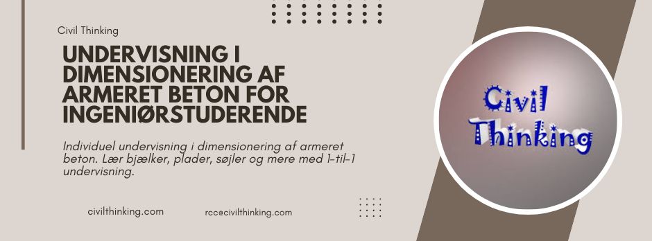 Online undervisning i dimensionering af armeret beton | CivilThinking