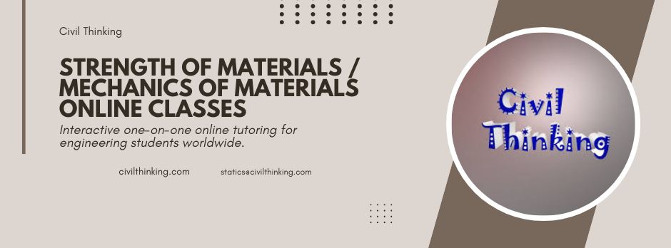 Strength of Materials Online Classes | Mechanics of Materials Tutoring