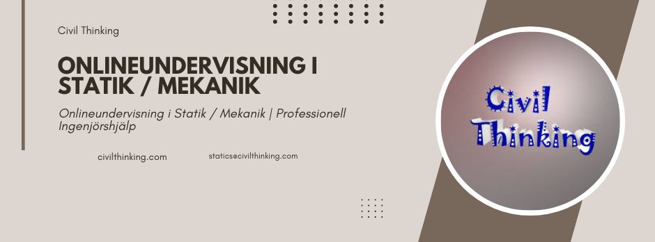 Onlineundervisning i Statik / Mekanik | Professionell Ingenjörshjälp